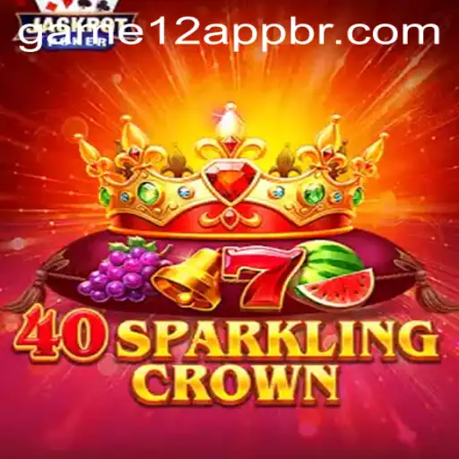 A Deep Dive into 40SparklingCrown and Game12 PH Login